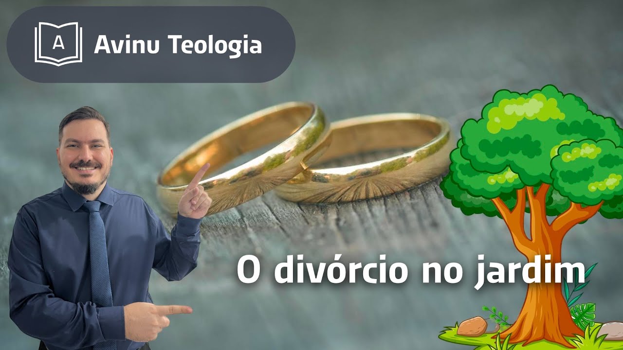 Thumbnail de O Divórcio no Jardim: Entendendo o Pecado e a Separação Espiritual