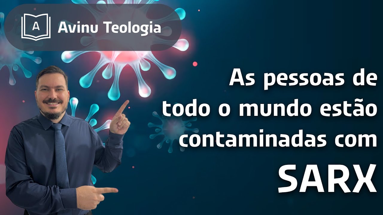 Thumbnail de As pessoas de todo o mundo estão contaminadas com SARX - Saiba como se proteger