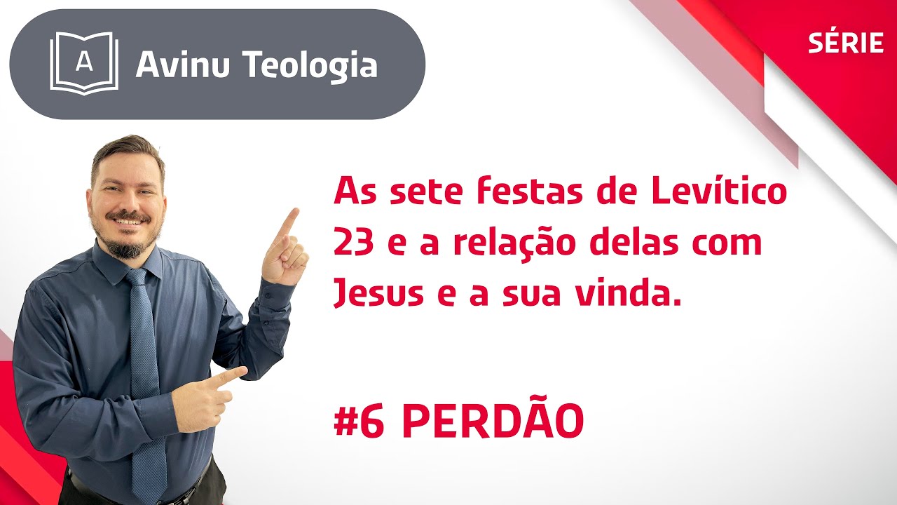Thumbnail de Perdão #6 - As sete festas de Levítico 23 e a relação delas com Jesus e a sua vinda