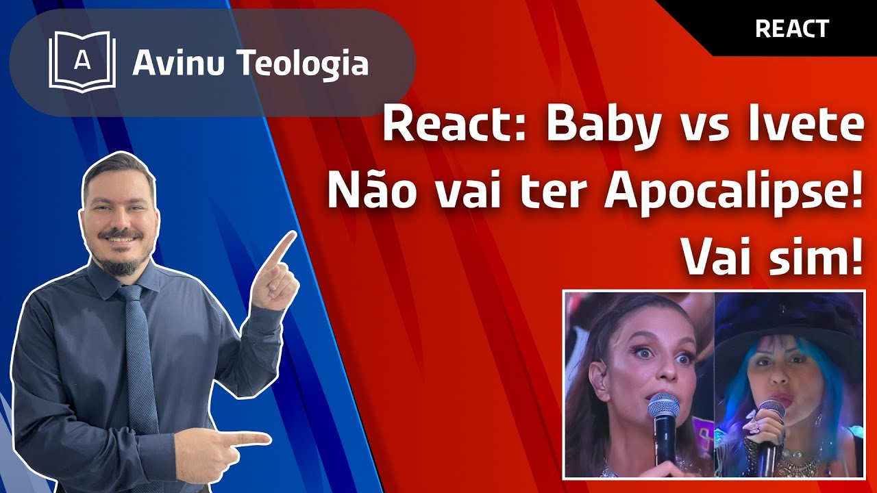 Thumbnail de React: Baby vs Ivete - Não vai ter Apocalipse! Vai sim! E agora? O fim do mundo foi macetado?